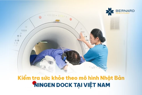 Kiểm tra sức khỏe theo mô hình tiêu chuẩn Nhật Bản Ningen Dock ngay tại Việt Nam